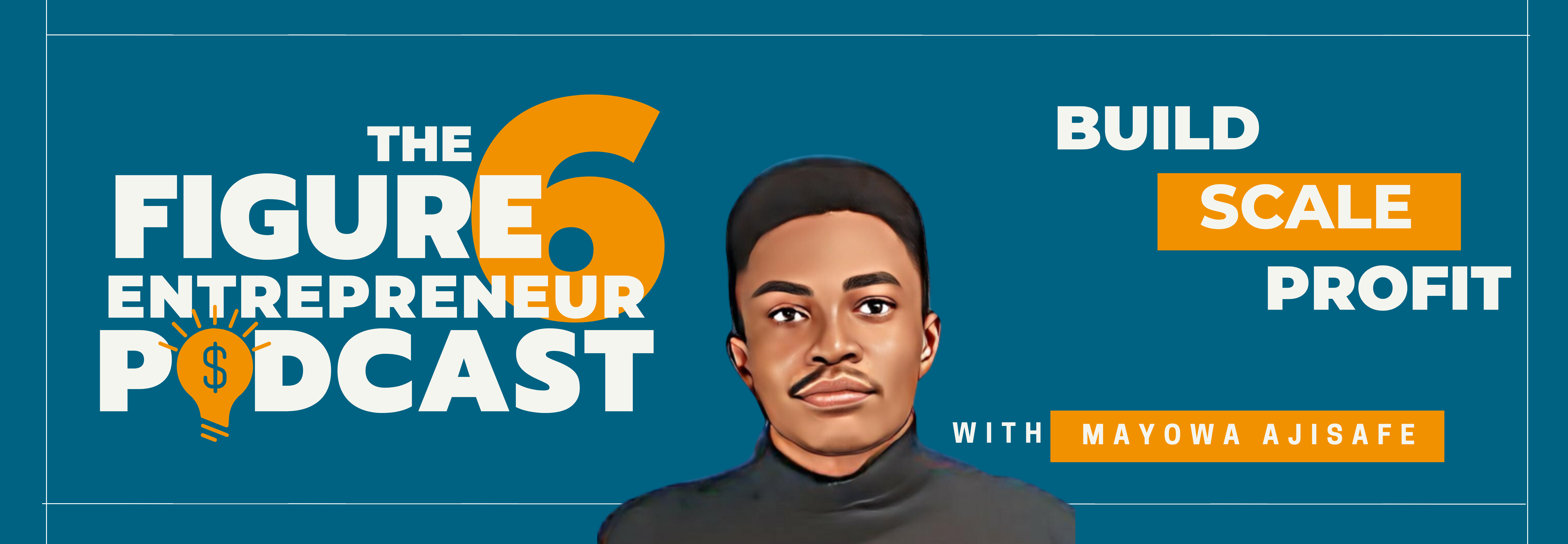 Six Figure Entreprenuer Podcast Banner